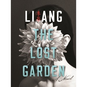 The Lost Garden - (Modern Chinese Literature from Taiwan) by  Ang Li (Paperback) - 1 of 1