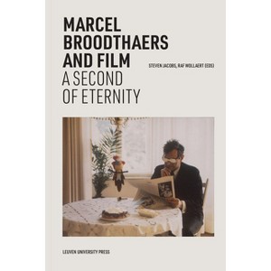 Marcel Broodthaers and Film - by  Steven Jacobs & Raf Wollaert (Paperback) - 1 of 1