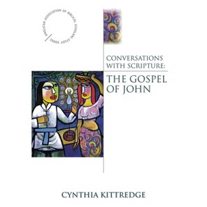 Conversations with Scripture - (Anglican Association of Biblical Scholars) by  Cynthia Kittredge (Paperback) - 1 of 1