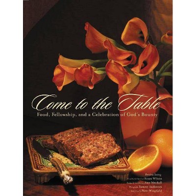  Come to the Table - by  Benita Long (Hardcover) 
