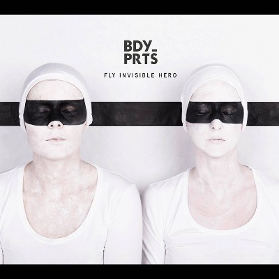 BDY PRTS - Fly Invisible Hero (Vinyl)