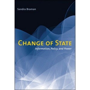 Change of State - by  Sandra Braman (Paperback) - 1 of 1