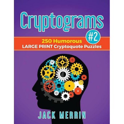 Cryptograms #2 - Large Print by  Jack Merrin (Paperback)