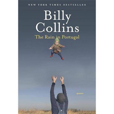 The Rain in Portugal - by  Billy Collins (Paperback)