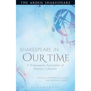 Shakespeare in Our Time - (Hardcover) - 1 of 1