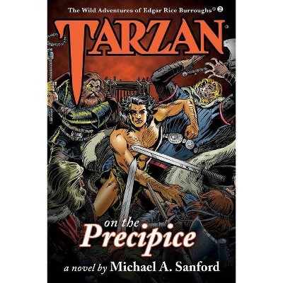 Tarzan on the Precipice - (Wild Adventures of Edgar Rice Burroughs) by  Michael a Sanford (Paperback)