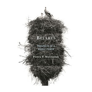 Belarus - by  Piotra P Murzionak (Paperback) - 1 of 1