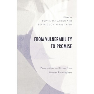 From Vulnerability to Promise - (Studies in the Thought of Paul Ricoeur) by  Sophie-Jan Arrien & Beatriz Contreras Tasso (Hardcover) - 1 of 1