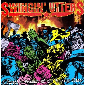 Swingin' Utters - Juvenile Product Of Working Class (Vinyl) - 1 of 1