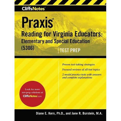  Cliffsnotes Praxis Reading for Virginia Educators: Elementary and Special Education (5306) - by  Jane R Burstein & Diane E Kern (Paperback) 