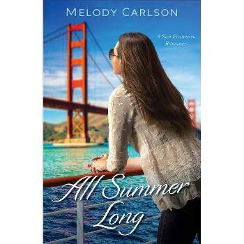 All Summer Long - (Follow Your Heart) by  Melody Carlson (Paperback)