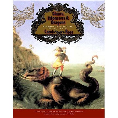 Giants, Monsters, and Dragons - by  Carol Rose (Paperback)