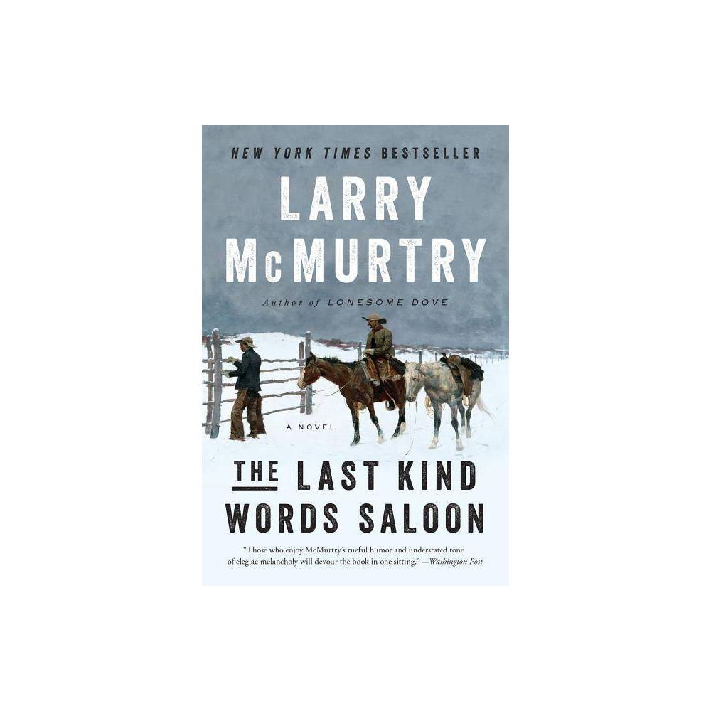ISBN 9780393351194 product image for The Last Kind Words Saloon - by Larry McMurtry (Paperback) | upcitemdb.com