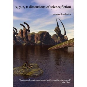 X, Y, Z, T - by  Damien Broderick (Hardcover) - 1 of 1