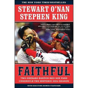 Faithful - by  Stewart O'Nan & Stephen King (Paperback)