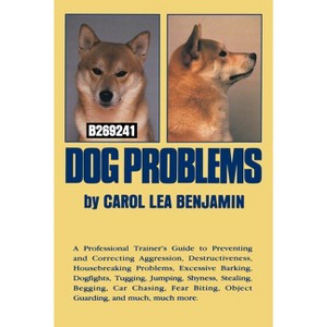 Dog Problems - 2nd Edition by  Carol Lea Benjamin (Hardcover) - 1 of 1