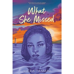 What She Missed - by  Liara Tamani (Hardcover) - 1 of 1