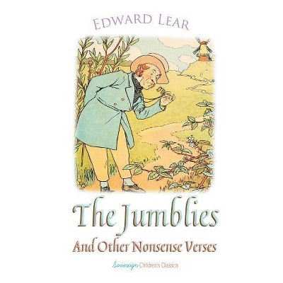 The Jumblies and Other Nonsense Verses - by  Edward Lear (Paperback)