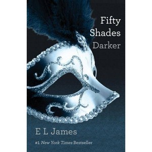 Fifty Shades Darker (Fifty Shades Trilogy #2) (Paperback) by E. L. James - 1 of 1