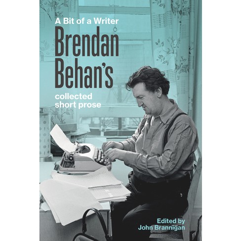 A Bit Of A Writer - By Brendan Behan (paperback) : Target