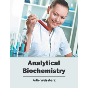 Analytical Biochemistry - by  Artie Weissberg (Hardcover) - 1 of 1