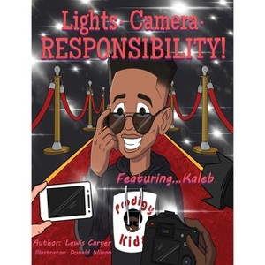 Lights. Camera. Responsibility! - (Prodigy Kids Presents) by Lewis Carter - 1 of 1