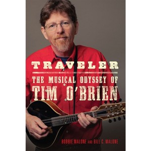 Traveler - (American Popular Music) by  Bobbie Malone & Bill C Malone (Hardcover) - 1 of 1