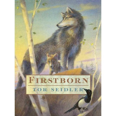 Firstborn - by  Tor Seidler (Paperback)