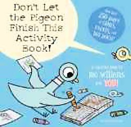 Don't Let the Pigeon Finish This Activity Book! (Paperback) (Mo Willems)