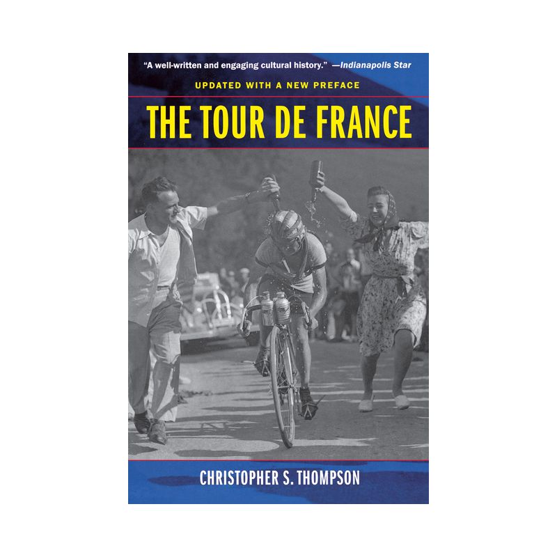 The Tour de France, Updated with a New Preface - by  Christopher S Thompson (Paperback), 1 of 2