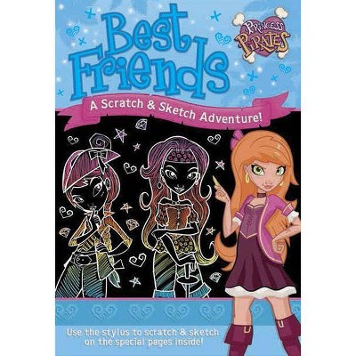 Best Friends a Scratch & Sketch Adventure! - by  Imagine That Publishing Ltd (Hardcover)