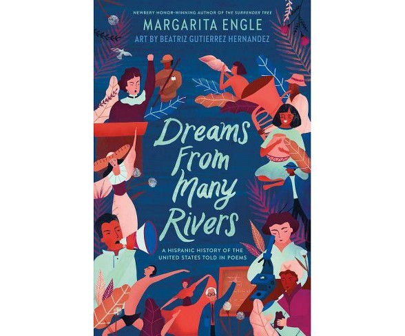 Dreams from Many Rivers - by  Margarita Engle (Hardcover)