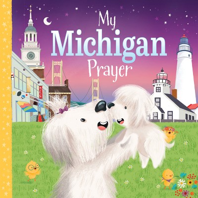 My Michigan Prayer - (My Prayer) by  Trevor McCurdie (Board Book)