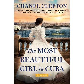 The Most Beautiful Girl in Cuba - by Chanel Cleeton (Paperback)