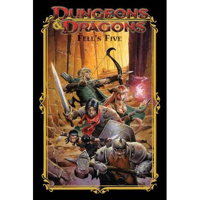 Dungeons & Dragons: Fell's Five - (Dungeons & Dragons Fell's Five) by  John Rogers (Paperback)