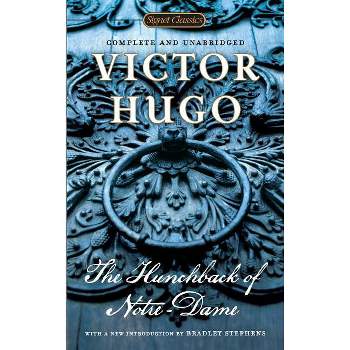 The Hunchback of Notre-Dame - (Signet Classics) by  Victor Hugo (Paperback)