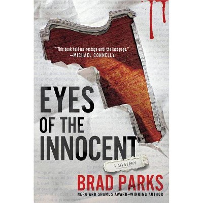 Eyes of the Innocent - (Carter Ross Mysteries) by  Brad Parks (Paperback)