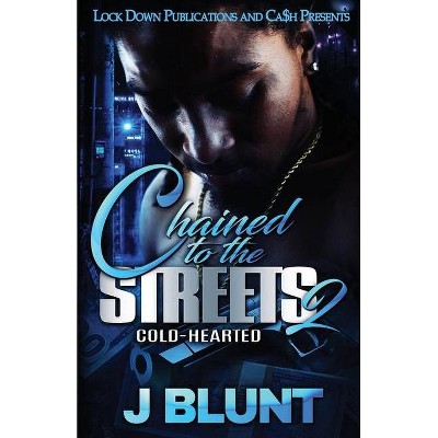 Chained to the Streets 2 - (Paperback)