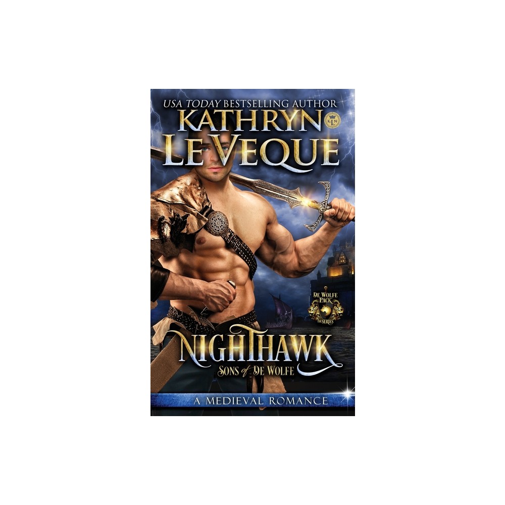 Nighthawk - by Kathryn Le Veque (Paperback)