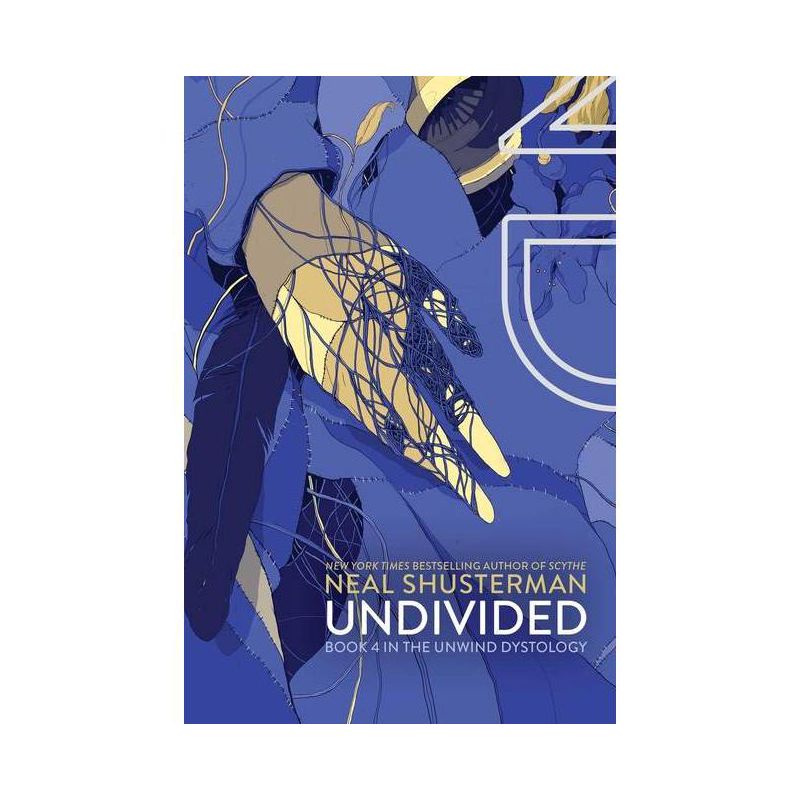 Undivided, 4 - (Unwind Dystology) by Neal Shusterman, 1 of 2