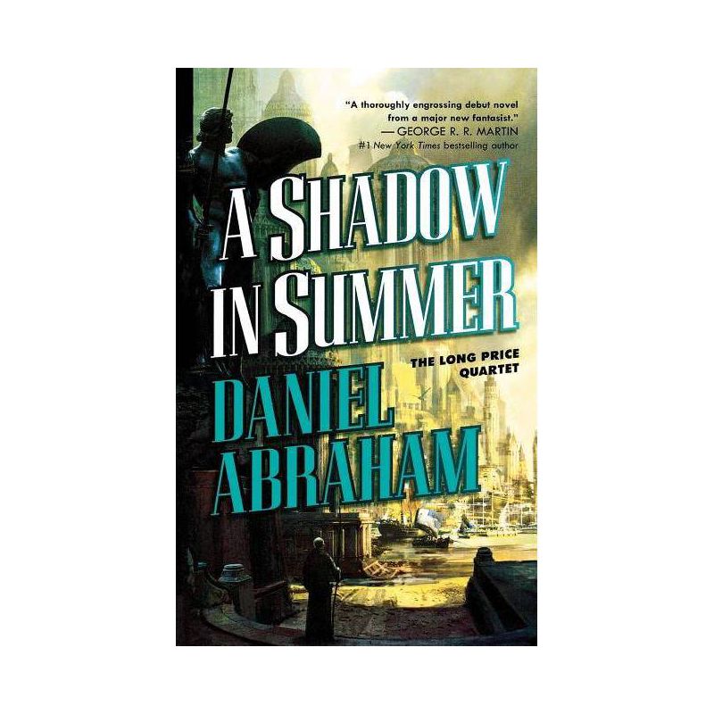 A Shadow in Summer - (Long Price Quartet) by  Daniel Abraham (Paperback), 1 of 2