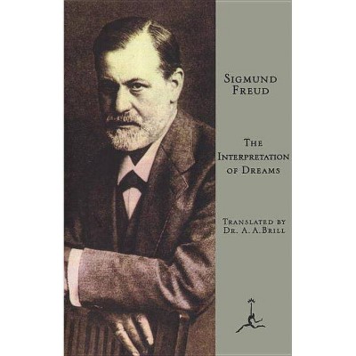 The Interpretation of Dreams - (Modern Library (Hardcover)) by  Sigmund Freud (Hardcover)