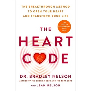 The Heart Code - by  Bradley Nelson (Hardcover) - 1 of 1