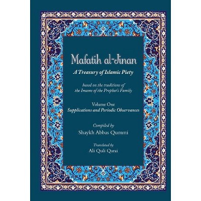 Mafatih al-Jinan - by  Shyakh Abbas Qummi (Paperback)