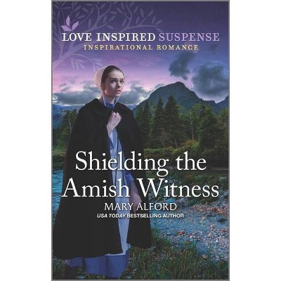 Shielding the Amish Witness - by  Mary Alford (Paperback)