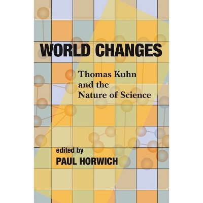 World Changes - by  Paul Gordon Horwich (Paperback)