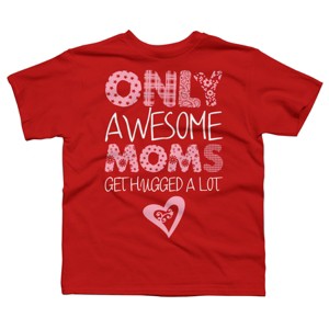 Boy's Design By Humans Only Awesome Moms Get Hugged A Lot By growngratitude T-Shirt - 1 of 2