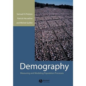 Demography - by  Samuel Preston & Patrick Heuveline & Michel Guillot (Paperback) - 1 of 1