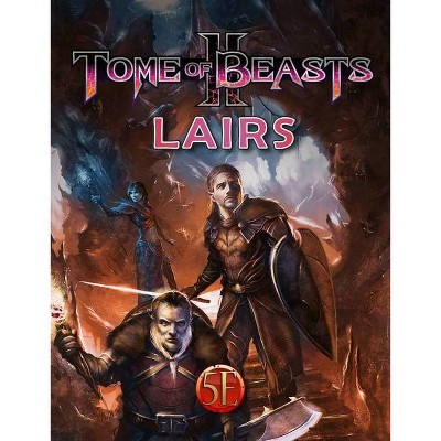 Tome of Beasts 2: Lairs - by  Phillip Larwood & Jeff Lee (Paperback)