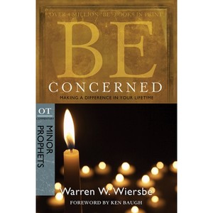 Be Concerned - (Be Series Commentary) by  Warren W Wiersbe (Paperback) - 1 of 1